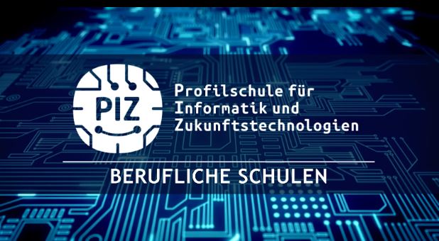 Profilschule für Informatik und Zukunftstechnologien an Beruflichen Schulen.